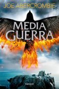 media guerra (trilogia el mar quebrado 3)-joe abercrombie-9788415831754 media guerra (trilogia el mar quebrado 3)-joe abercrombie-9788415831754