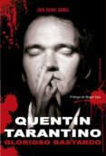 quentin tarantino: glorioso bastardo (2ª ed.)-juan m. corral-9788415932154 quentin tarantino: glorioso bastardo (2ª ed.)-juan m. corral-9788415932154
