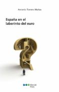 españa en el laberinto del euro-9788415948254 españa en el laberinto del euro-9788415948254