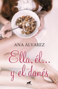 ella, él y el danés-ana alvarez-9788416076154 ella, él y el danés-ana alvarez-9788416076154