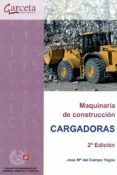 maquinaria de construccion (cargadoras)-jose mª del campo yague-9788416228454 maquinaria de construccion (cargadoras)-jose mª del campo yague-9788416228454