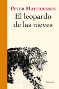 el leopardo de las nieves-peter mathiessen-9788416396054 el leopardo de las nieves-peter mathiessen-9788416396054