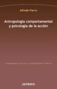 antropologia comportamental y psicologia de la accion-alfredo fierro-9788416421954 antropologia comportamental y psicologia de la accion-alfredo fierro-9788416421954