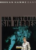 una historia sin heroes: veinte años despues-9788416436354 una historia sin heroes: veinte años despues-9788416436354