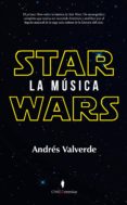 star wars. la música-andres valverde-9788416750054 star wars. la música-andres valverde-9788416750054