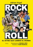 rock´n´roll: el ritmo que cambio el mundo-adrian vogel-9788416842254 rock´n´roll: el ritmo que cambio el mundo-adrian vogel-9788416842254