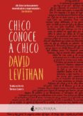 chico conoce a chico-david levithan-9788416858354 chico conoce a chico-david levithan-9788416858354