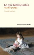 lo que maisie sabia-henry james-9788417109554 lo que maisie sabia-henry james-9788417109554