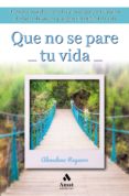 que no se pare tu vida-almudena reguero saa-9788417208554 que no se pare tu vida-almudena reguero saa-9788417208554