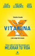 vitamina x-pilar jerico-jesus vega-jose luis llorente-9788417568054 vitamina x-pilar jerico-jesus vega-jose luis llorente-9788417568054