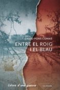entre el roig i el blau (ebook)-david pons comas-9788417637354 entre el roig i el blau (ebook)-david pons comas-9788417637354