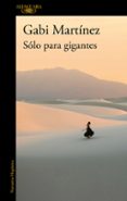 solo para gigantes-gabi martinez-9788420407654 solo para gigantes-gabi martinez-9788420407654