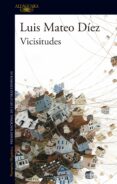 vicisitudes-luis mateo diez-9788420426754 vicisitudes-luis mateo diez-9788420426754