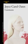 Ebooks descargar libros gratis CARNICERO  9788420477961 de JOYCE CAROL OATES