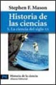 historia de las ciencias: 5. la ciencia del siglo xx-stephen f. mason-9788420637754 historia de las ciencias: 5. la ciencia del siglo xx-stephen f. mason-9788420637754
