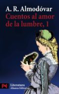 cuentos al amor de la lumbre 1 (edicion conmemorativa 25 años)-a.r. almodovar-9788420698854 cuentos al amor de la lumbre 1 (edicion conmemorativa 25 años)-a.r. almodovar-9788420698854
