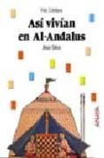 asi vivian en al-andalus-jesus creus romero de tejada-9788420733654 asi vivian en al-andalus-jesus creus romero de tejada-9788420733654