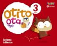 otito, ota y yo 3 años segundo trimestre (educacion infantil)-9788421666654 otito, ota y yo 3 años segundo trimestre (educacion infantil)-9788421666654