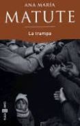 la trampa (2ª ed.)-ana maria matute-9788423307654 la trampa (2ª ed.)-ana maria matute-9788423307654