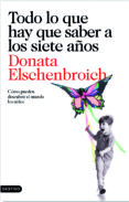 todo lo que hay que saber a los siete años-donata elschenbroich-9788423343454 todo lo que hay que saber a los siete años-donata elschenbroich-9788423343454