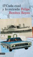 cada cual y lo extraño-felipe benitez reyes-9788423346554 cada cual y lo extraño-felipe benitez reyes-9788423346554
