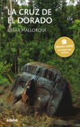 la cruz del dorado (2ª ed.)-cesar mallorqui-9788423680054 la cruz del dorado (2ª ed.)-cesar mallorqui-9788423680054