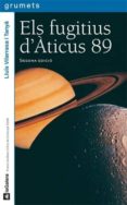 els fugitius d acticus 89 (xxv premi de narrativa infantil i juve nil guillem cifre de catalunya)-luis vilarrassa-9788424624354 els fugitius d acticus 89 (xxv premi de narrativa infantil i juve nil guillem cifre de catalunya)-luis vilarrassa-9788424624354
