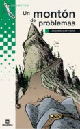 un monton de problemas-andrew matthews-9788424686154 un monton de problemas-andrew matthews-9788424686154