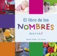 el libro de los nombres: de la a a la z-antonia dueñas-paz lorenzo-9788425343254 el libro de los nombres: de la a a la z-antonia dueñas-paz lorenzo-9788425343254