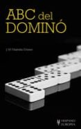 abc del dominó-jose manuel vilabella gomez-9788425506154 abc del dominó-jose manuel vilabella gomez-9788425506154