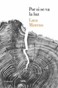 por si se va la luz-lara moreno-9788426422354 por si se va la luz-lara moreno-9788426422354