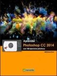 aprender photoshop cc 2014 con 100 ejercicios prácticos-9788426721754 aprender photoshop cc 2014 con 100 ejercicios prácticos-9788426721754