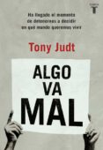 algo va mal-tony judt-9788430602254 algo va mal-tony judt-9788430602254