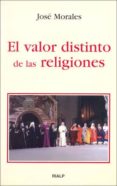 el valor distinto de las religiones-jose morales-9788432134654 el valor distinto de las religiones-jose morales-9788432134654