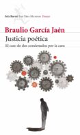 justicia poetica: el caso de dos condenados por la cara-braulio garcia-9788432209154 justicia poetica: el caso de dos condenados por la cara-braulio garcia-9788432209154