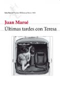ultimas tardes con teresa-juan marse-9788432212154 ultimas tardes con teresa-juan marse-9788432212154