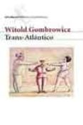 trans-atlantico-witold gombrowicz-9788432227554 trans-atlantico-witold gombrowicz-9788432227554