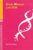 crick, watson y el adn-paul strathern-9788432309854 crick, watson y el adn-paul strathern-9788432309854