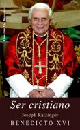 ser cristiano-joseph benedicto xvi ratzinger-9788433021854 ser cristiano-joseph benedicto xvi ratzinger-9788433021854