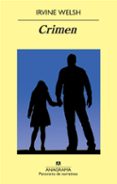 crimen-irvine welsh-9788433975454 crimen-irvine welsh-9788433975454