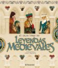 el gran libro de las leyendas medievales-9788434232754 el gran libro de las leyendas medievales-9788434232754