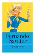 sobre vivir-fernando savater-9788434453654 sobre vivir-fernando savater-9788434453654