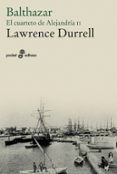 balthazar: el cuarteto de alejandria ii-lawrence durrell-9788435017954 balthazar: el cuarteto de alejandria ii-lawrence durrell-9788435017954