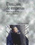 direccion de empresas bases en un entorno abierto y dinamico-jose cabanelas omil-9788436811254 direccion de empresas bases en un entorno abierto y dinamico-jose cabanelas omil-9788436811254