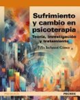 SUFRIMIENTO Y CAMBIO EN PSICOTERAPIA