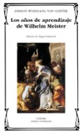 los años de aprendizaje de wilhelm meister-johann wolfgang von goethe-9788437618654 los años de aprendizaje de wilhelm meister-johann wolfgang von goethe-9788437618654