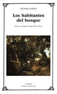 los habitantes del bosque-thomas hardy-9788437631554 los habitantes del bosque-thomas hardy-9788437631554