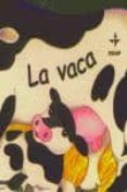 la vaca-giovanna mantegazza-9788441408654 la vaca-giovanna mantegazza-9788441408654
