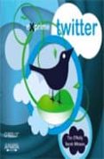 twitter (exprime)-tim o reilly-sarah milstein-9788441527454 twitter (exprime)-tim o reilly-sarah milstein-9788441527454