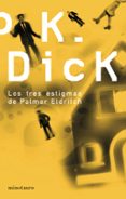 los tres estigmas de palmer eldritch-philip k. dick-9788445076354 los tres estigmas de palmer eldritch-philip k. dick-9788445076354